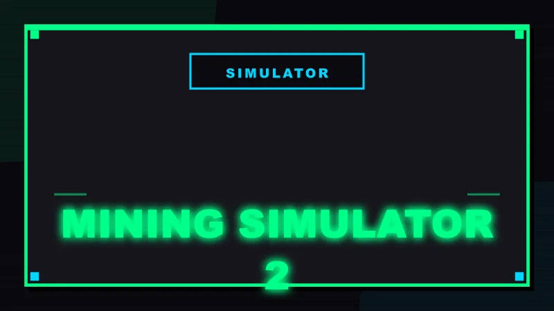 Mining Simulator 2 Codes
